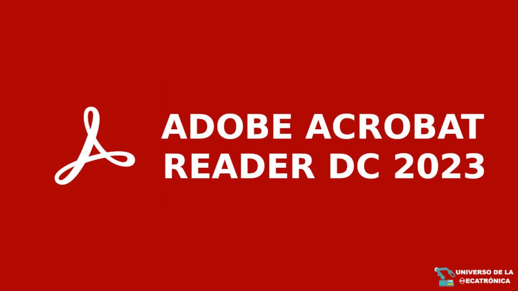 ADOBE ACROBAT READER DC 2023 DESCARGAR
