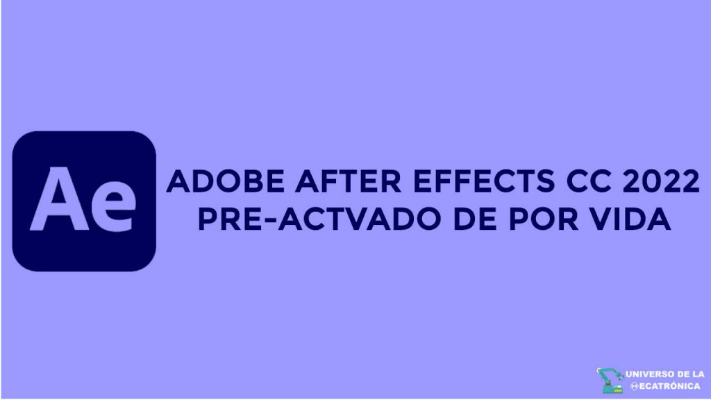 Adobe After Effects CC 2022 descarga gratis pre activado de por vida