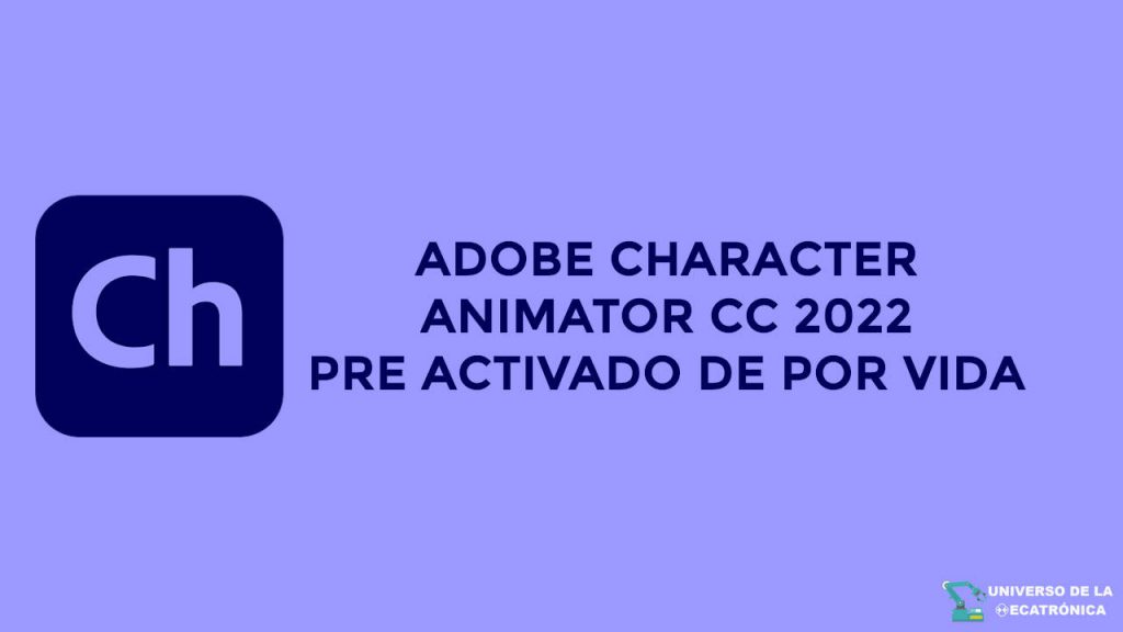 Adobe Character Animator CC 2022 Por Mega y MediaFire