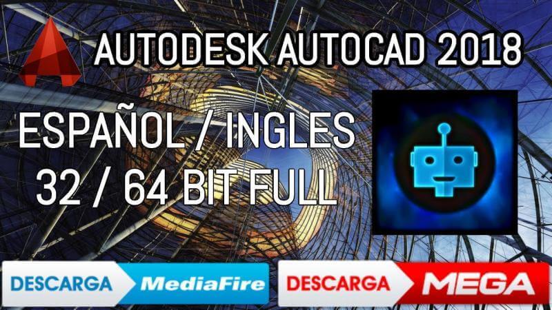 Descargar e Instalar AUTOCAD 2018 32/64 BITS ESPAÑOL/INGLES | MEGA Y MEDIAFIRE 2 Descargar autocad 2018 mega mediafire