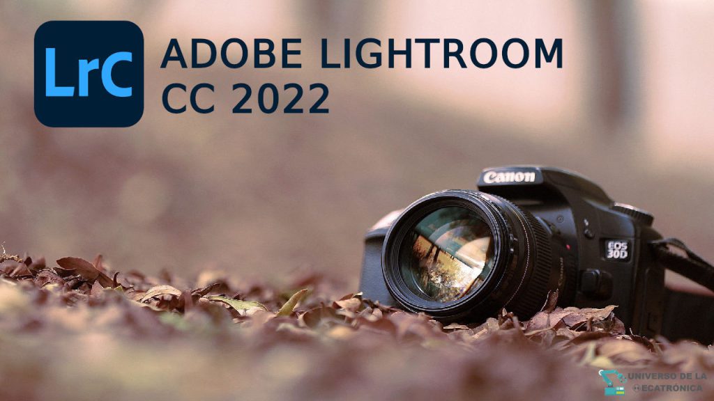 Adobe Lightroom CC 2022 Pre Activado - Descarga Por Mega y MediaFire