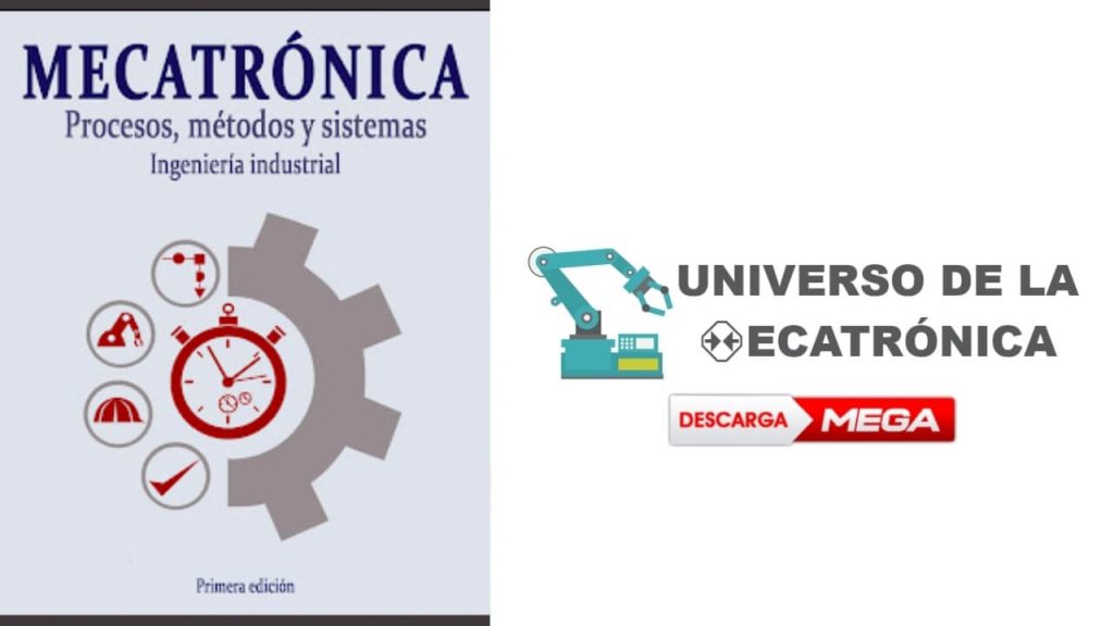 [PDF] Mecatrónica Procesos, Métodos y Sistemas (Spanish Edition) - Miguel D'Addario