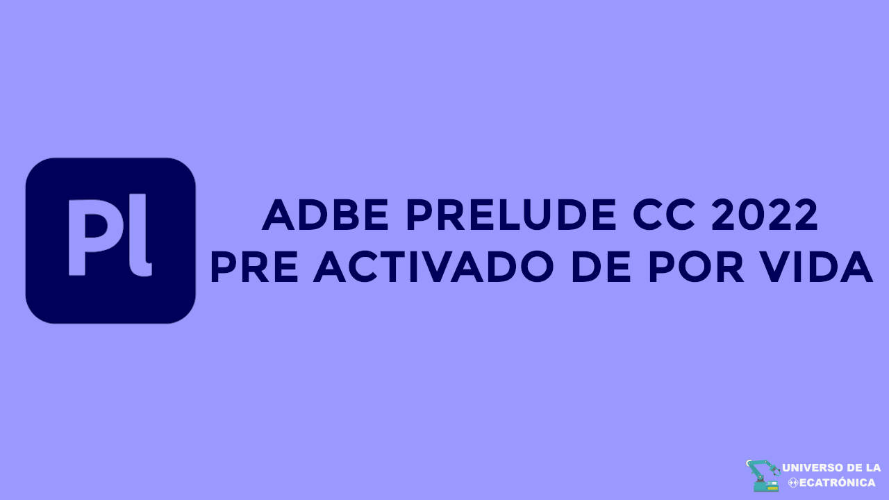 Descargar Adobe Prelude CC 2022 Por Mega y MediaFire